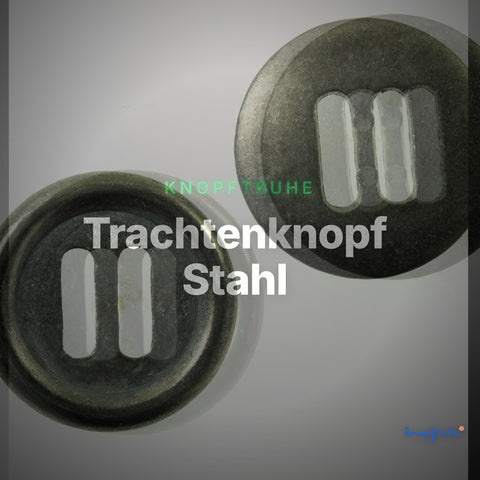 Trachtenknopf Stahl – Schlitzknopf – TK-142 – Clean Showcase