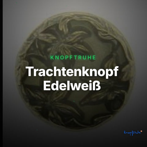 Trachtenknopf Edelweiß – Ösenknopf – TK-11SG – Clean Showcase
