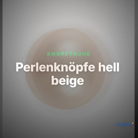 Perlenknöpfe hell beige – Clean Showcase