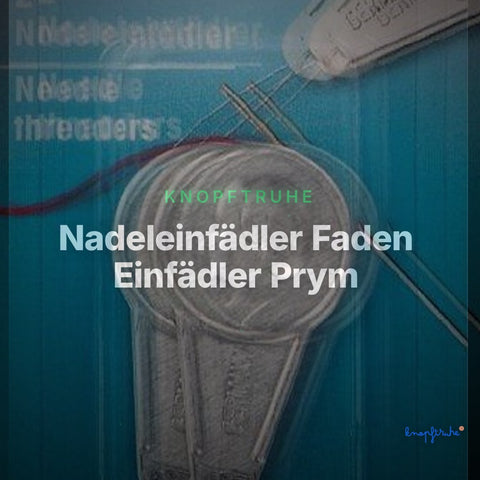 Nadeleinfädler Faden Einfädler Prym – Clean Showcase