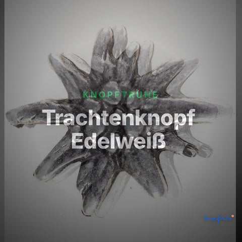 Trachtenknopf Edelweiß – Ösenknopf – TK-12S – Clean Showcase