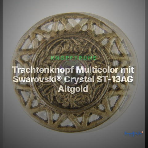 Trachtenknopf Multicolor mit Swarovski® Crystal ST-13AG Altgold – Clean Showcase