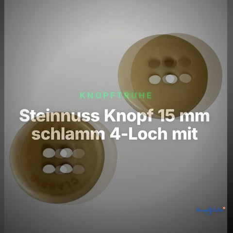 Steinnuss Knopf 15 mm schlamm 4-Loch mit Rand mit klassischem Schrift-Detail – Clean Showcase