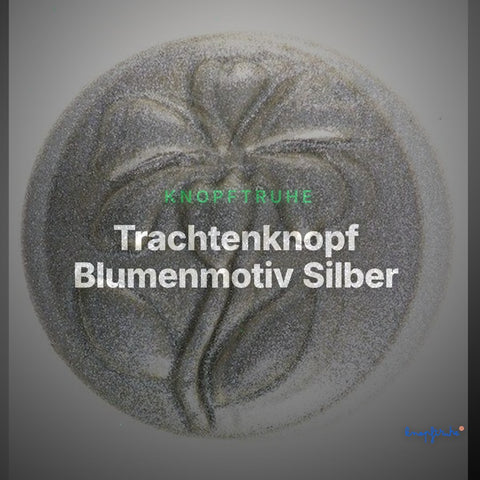 Trachtenknopf Blumenmotiv Silber – Ösenknopf – TK-119S – Clean Showcase