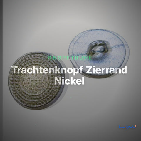 Trachtenknopf Zierrand Nickel – Ösenknopf – TK-48 – Clean Showcase