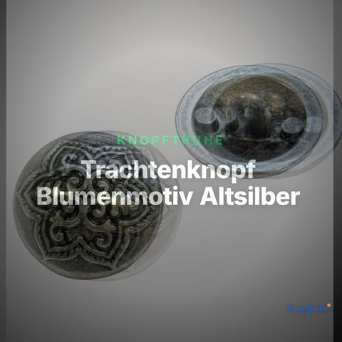 Trachtenknopf Blumenmotiv Altsilber – Ösenknopf – TK-28 – Clean Showcase