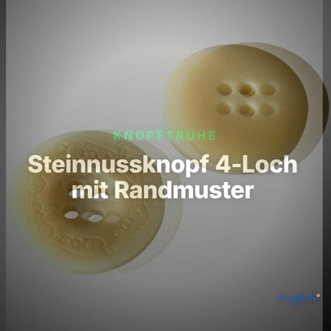Steinnussknopf 4-Loch mit Randmuster – STN 7 - Creme – Clean Showcase