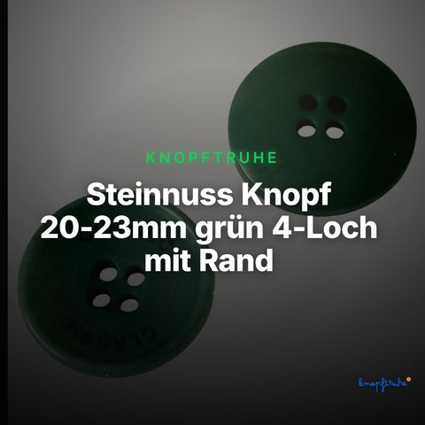 Steinnuss Knopf 20-23mm grün 4-Loch mit Rand mit klassischem Schrift-Detail – Clean Showcase