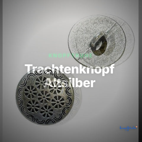 Trachtenknopf Altsilber – Ösenknopf – TK-74 – Clean Showcase