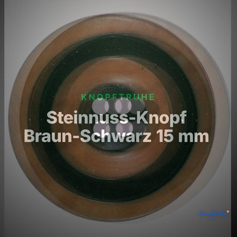 Steinnuss-Knopf Braun-Schwarz 15 mm – Steinnussknopf STN-130 – Clean Showcase