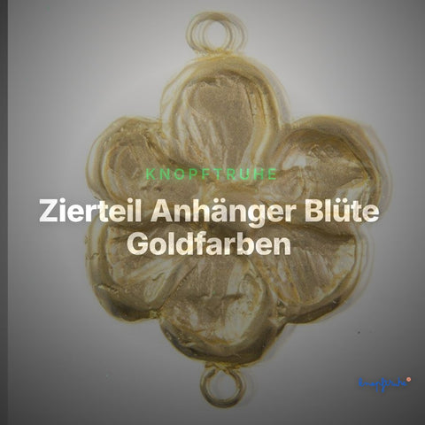 Zierteil Anhänger Blüte Goldfarben – Metallanhänger AN-9 – Clean Showcase