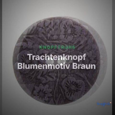Trachtenknopf Blumenmotiv Braun – 2-Loch Knopf – TK-221 – Clean Showcase