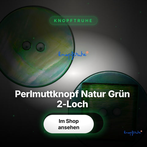 Perlmuttknopf Natur Grün 2-Loch – pl-gr-300-grün – Hero Spotlight