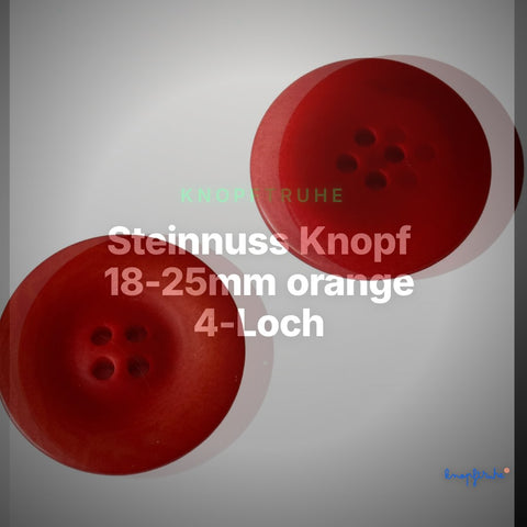 Steinnuss Knopf 18-25mm orange 4-Loch – Clean Showcase