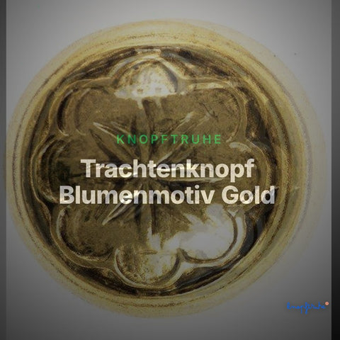 Trachtenknopf Blumenmotiv Gold – Ösenknopf – TK-19M – Clean Showcase