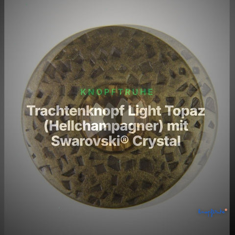 Trachtenknopf Light Topaz (Hellchampagner) mit Swarovski® Crystal ST-17-AG Altgold – Clean Showcase