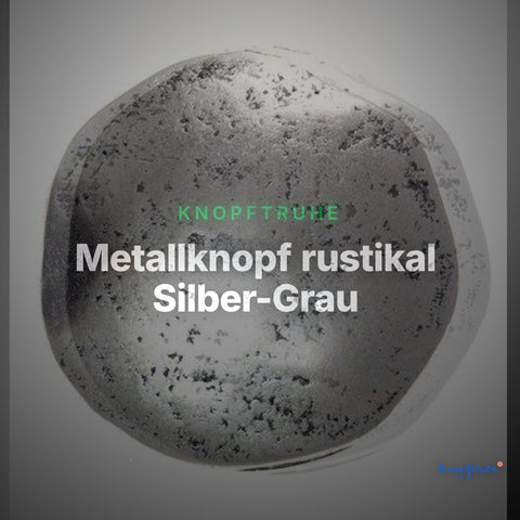 Metallknopf rustikal Silber-Grau – Trachtenknopf MK-15AS – Clean Showcase
