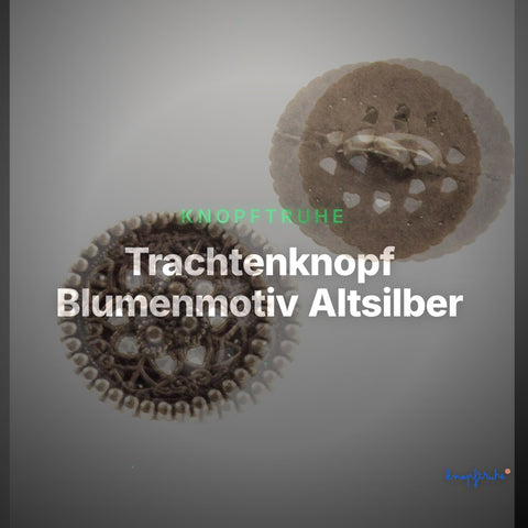 Trachtenknopf Blumenmotiv Altsilber – Ösenknopf – TK-44AS – Clean Showcase