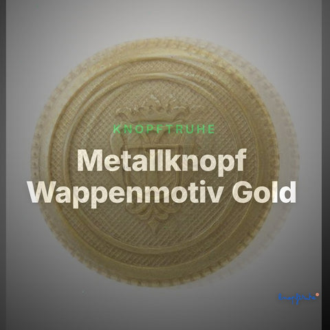 Metallknopf Wappenmotiv Gold – Uniformknopf MK-115G – Clean Showcase