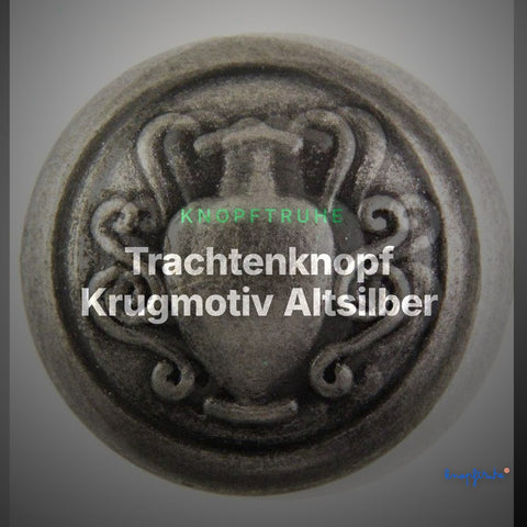 Trachtenknopf Krugmotiv Altsilber – Ösenknopf – TK-81AS – Clean Showcase