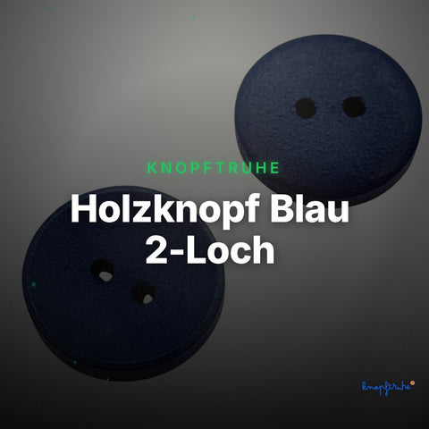 Holzknopf Blau 2-Loch – HK-191-DBLAU – Clean Showcase
