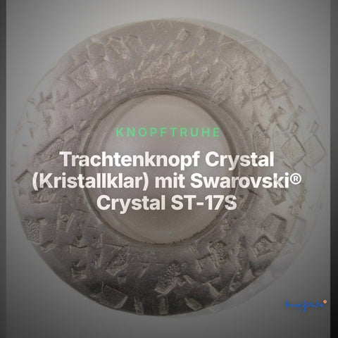 Trachtenknopf Crystal (Kristallklar) mit Swarovski® Crystal ST-17S Silber – Clean Showcase