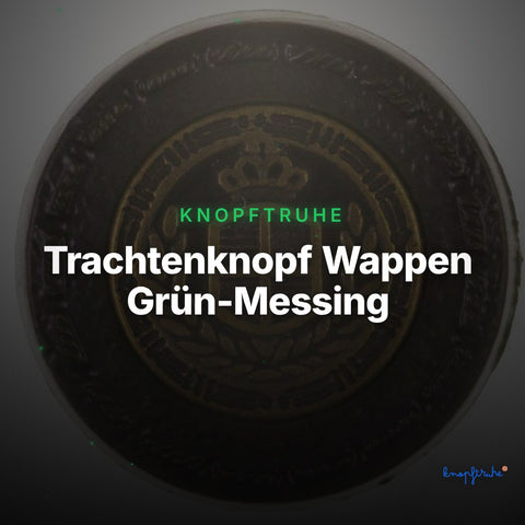 Trachtenknopf Wappen Grün-Messing – Ösenknopf – TK-169 – Clean Showcase