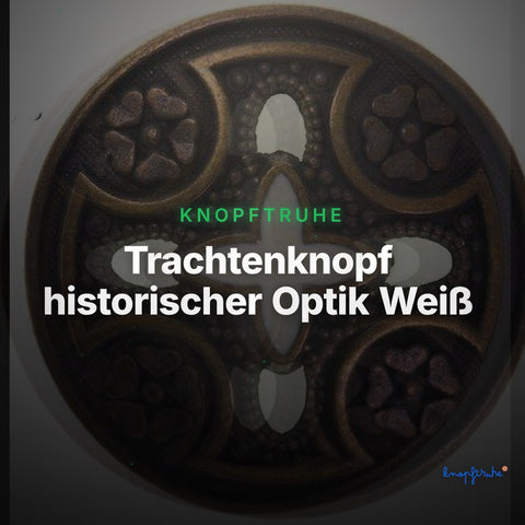 Trachtenknopf historischer Optik Weiß – Ösenknopf – TK-123AM – Clean Showcase