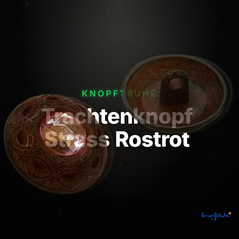Trachtenknopf Strass Rostrot – Ösenknopf – TK-5 – Clean Showcase