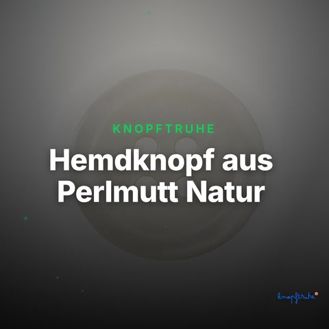 Hemdknopf aus Perlmutt Natur – Perlmuttknopf Natur Creme/Natur 4-Loch – PL-90-WEISS – Clean Showcase