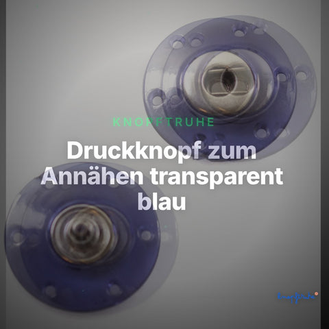 Druckknopf zum Annähen transparent blau – Clean Showcase