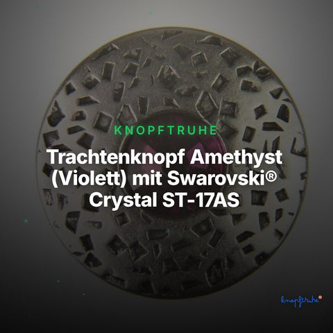 Trachtenknopf Amethyst (Violett) mit Swarovski® Crystal ST-17AS Altsilber – Clean Showcase