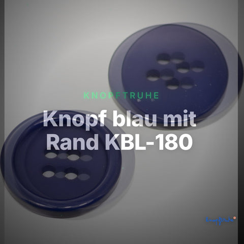 Knopf blau mit Rand KBL-180 – Clean Showcase