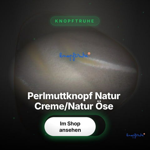 Perlmuttknopf Natur Creme/Natur Öse – PL-206 – Hero Spotlight
