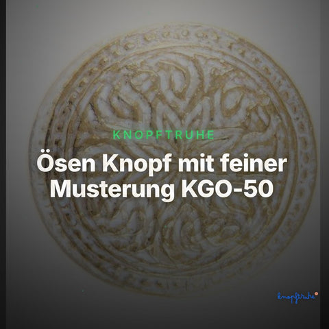 Ösen Knopf mit feiner Musterung KGO-50 – Clean Showcase