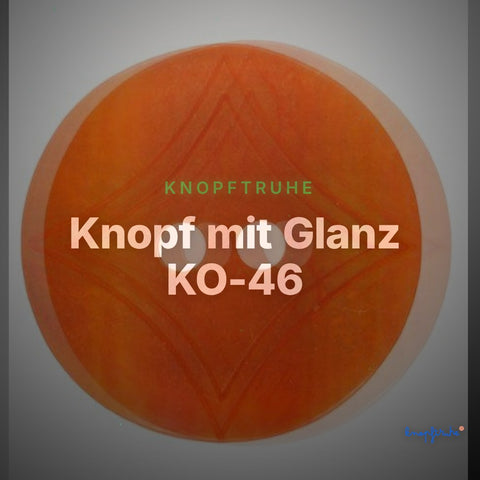 Knopf mit Glanz KO-46 – Clean Showcase
