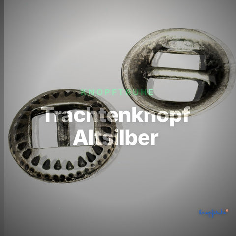 Trachtenknopf Altsilber – Schlitzknopf – TK-147 – Clean Showcase