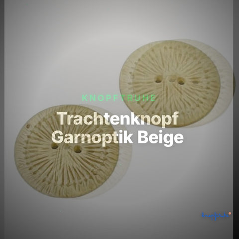Trachtenknopf Garnoptik Beige – 2-Loch Knopf – TK-68 – Clean Showcase
