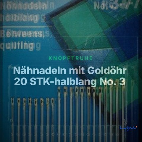 Nähnadeln mit Goldöhr 20 STK-halblang No. 3 7 – Clean Showcase
