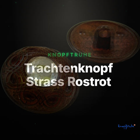 Trachtenknopf Strass Rostrot – Ösenknopf – TK-5 – Clean Showcase