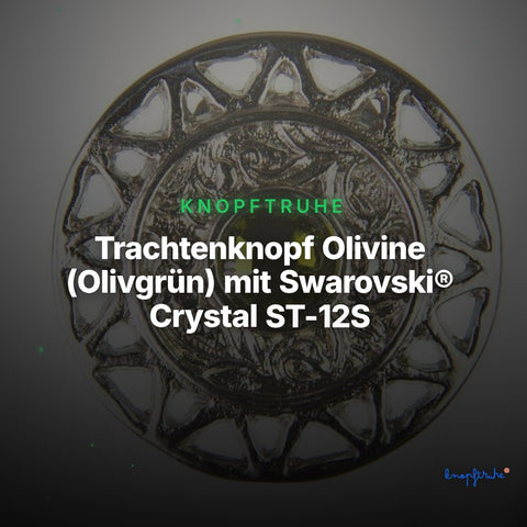 Trachtenknopf Olivine (Olivgrün) mit Swarovski® Crystal ST-12S Silber – Clean Showcase