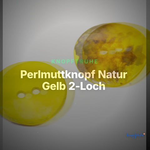 Perlmuttknopf Natur Gelb 2-Loch – PL-110-GELB – Clean Showcase